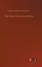 The White Chief of the Caffres - Book