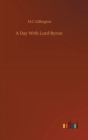 A Day With Lord Byron - Book