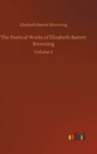 The Poetical Works of Elizabeth Barrett Browning : Volume 2 - Book