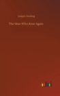 The Man Who Rose Again - Book