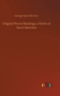 Original Penny Readings, a Series of Short Sketches - Book