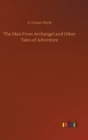 The Man From Archangel and Other Tales of Adventure - Book