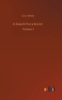 A Search For a Secret : Volume 1 - Book
