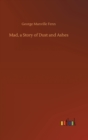 Mad, a Story of Dust and Ashes - Book