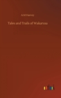 Tales and Trails of Wakarusa - Book