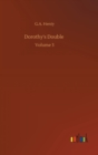 Dorothy's Double : Volume 3 - Book