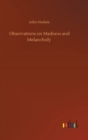 Observations on Madness and Melancholy - Book