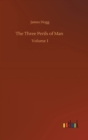 The Three Perils of Man : Volume 1 - Book