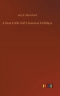 A Dear Little Girl's Summer Holidays - Book