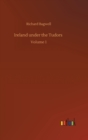 Ireland under the Tudors : Volume 1 - Book