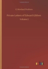 Private Letters of Edward Gibbon : Volume 2 - Book