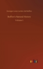 Buffon's Natural History : Volume 1 - Book