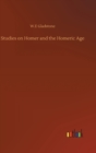 Studies on Homer and the Homeric Age - Book