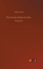 The Works of John Dryden : Volume 8 - Book