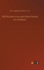 Old Wonder-Eyes and Other Stories For Children - Book