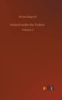 Ireland under the Tudors : Volume 2 - Book