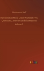 Hawkins Electrical Guide Number Five, Questions, Answers and Illustrations : Volume 5 - Book