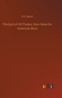The Jack of All Trades : New Ideas for American Boys - Book