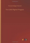 Two Little Pilgrims' Progress - Book