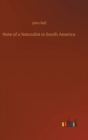 Note of a Naturalist in South America - Book