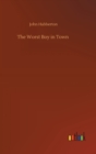 The Worst Boy in Town - Book