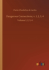 Dangerous Connections, v. 1, 2, 3, 4 : Volume 1, 2, 3, 4 - Book