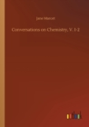 Conversations on Chemistry, V. 1-2 - Book