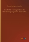 Geschichte von England seit der Thronbesteigung Jakob's des Zweiten. - Book