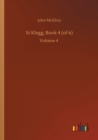 Si Klegg, Book 4 (of 6) : Volume 4 - Book