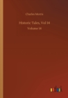 Historic Tales, Vol 14 : Volume 14 - Book