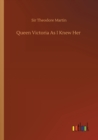 Queen Victoria As I Knew Her - Book