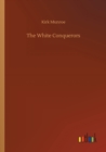 The White Conquerors - Book