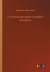 The Family among the Australian Aborigines - Book