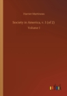 Society in America, v. 1 (of 2) : Volume 1 - Book