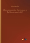 Observations on the Disturbances in the Madras Army in 1809 - Book