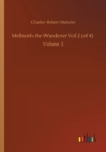 Melmoth the Wanderer Vol 2 (of 4) : Volume 2 - Book