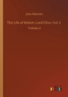The Life of Robert, Lord Clive, Vol. 2 : Volume 2 - Book