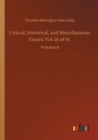 Critical, Historical, and Miscellaneous Essays; Vol. (6 of 6) : Volume 6 - Book