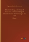 Studies in Song, a Century of Roundels, Sonnets on English Dramatic Poets, the Heptalogia, Etc vol V : Volume 5 - Book