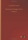 Discovery of Oxygen, Part 2 : Volume 2 - Book