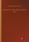 Renaissance in Italy : Italian Literature Part 2 - Book