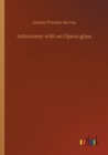 Astronomy with an Opera-glass - Book