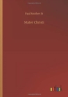 Mater Christi - Book