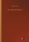 The Cathedral Builders - Book