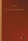 The Gastronomic Regenerator - Book