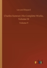Charles Sumner; His Complete Works, Volume IX : Volume 9 - Book