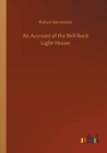 An Account of the Bell Rock Light-House - Book