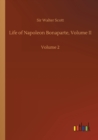 Life of Napoleon Bonaparte, Volume II : Volume 2 - Book
