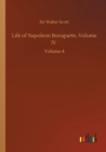 Life of Napoleon Bonaparte, Volume IV : Volume 4 - Book