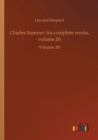 Charles Sumner : his complete works, volume 20: Volume 20 - Book